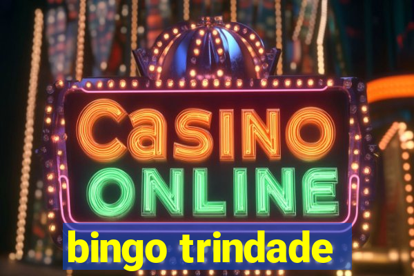 bingo trindade