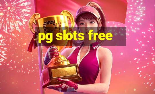 pg slots free