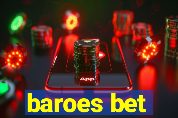 baroes bet