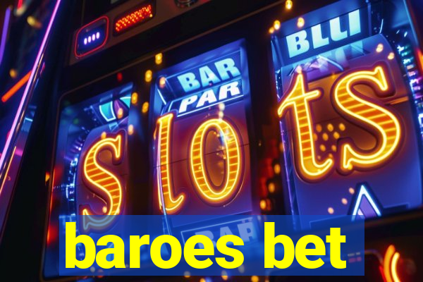 baroes bet