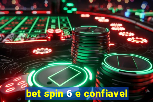 bet spin 6 e confiavel