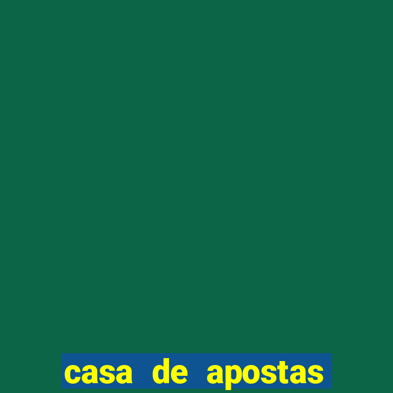 casa de apostas que dao bonus no cadastro