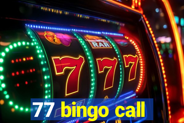 77 bingo call