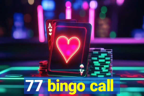 77 bingo call