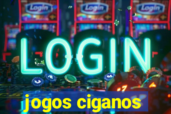 jogos ciganos