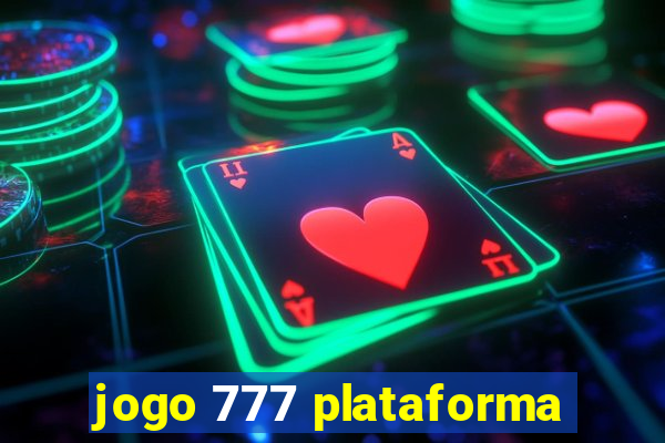 jogo 777 plataforma