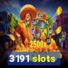 3191 slots