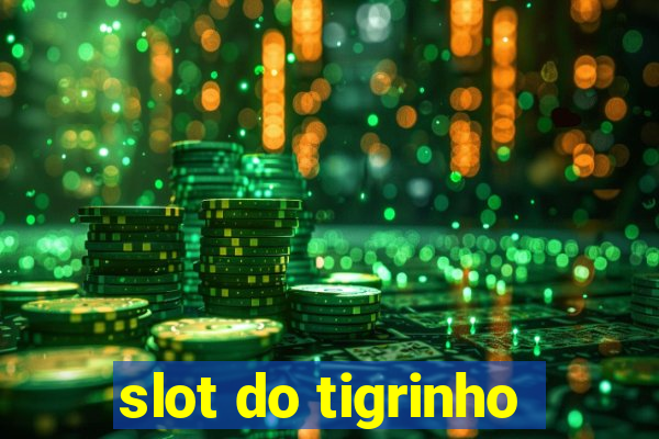 slot do tigrinho