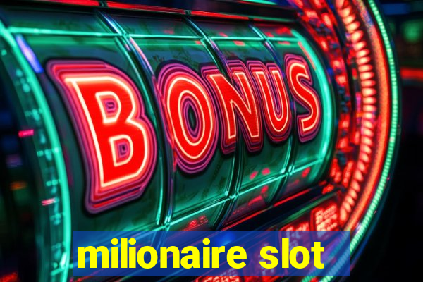 milionaire slot