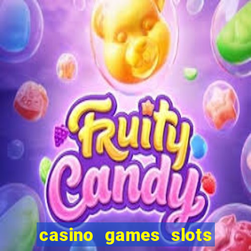 casino games slots money free 38ja4e