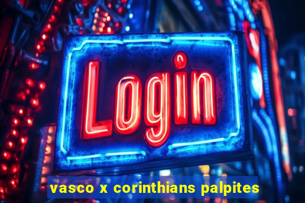 vasco x corinthians palpites