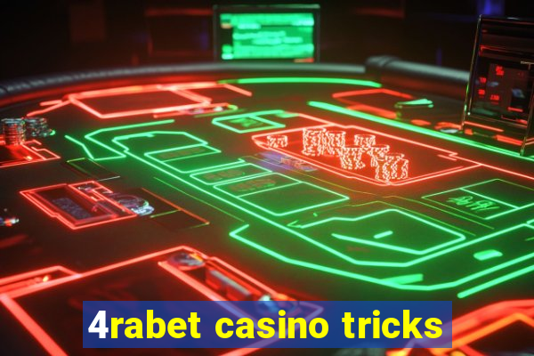 4rabet casino tricks