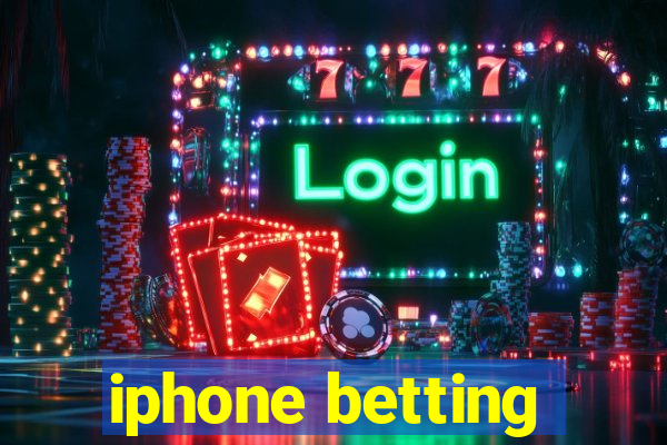 iphone betting