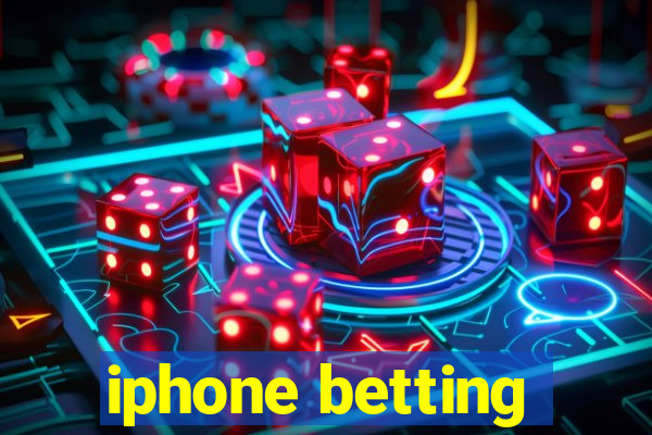 iphone betting