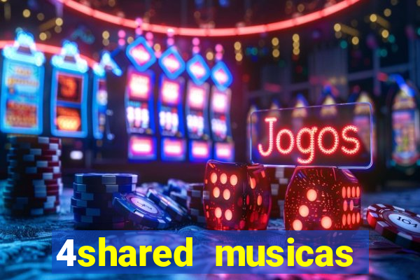 4shared musicas para baixar