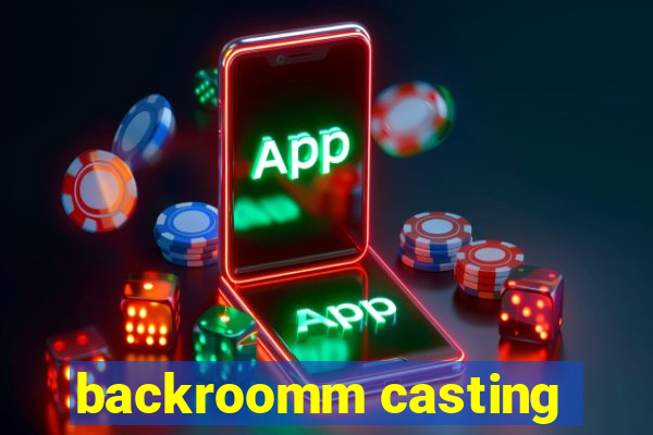 backroomm casting