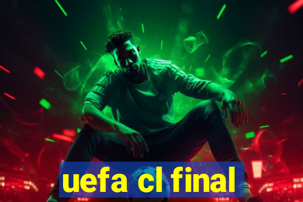 uefa cl final