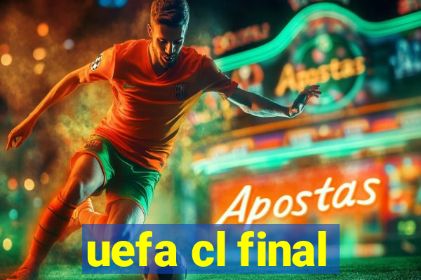 uefa cl final