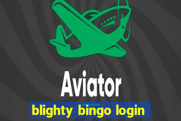 blighty bingo login