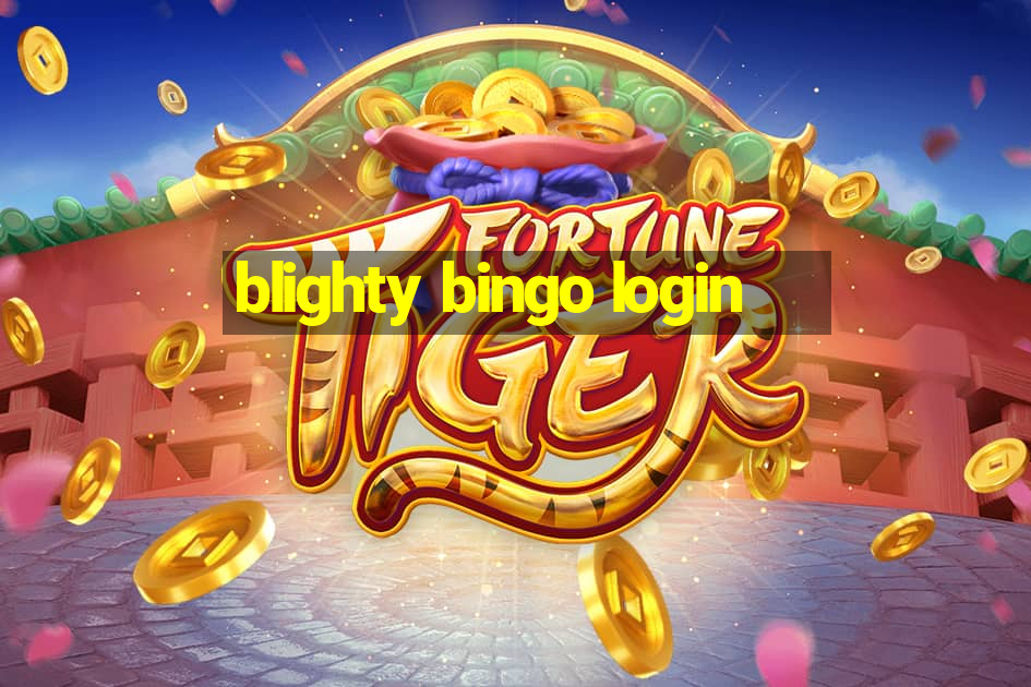 blighty bingo login