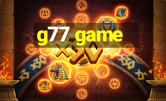 g77 game