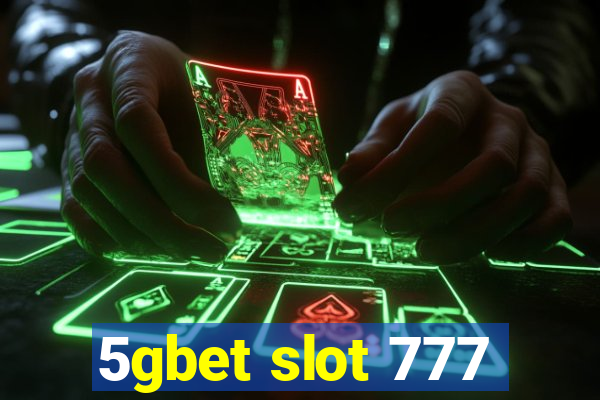 5gbet slot 777