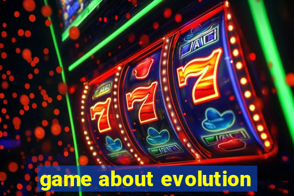 game about evolution