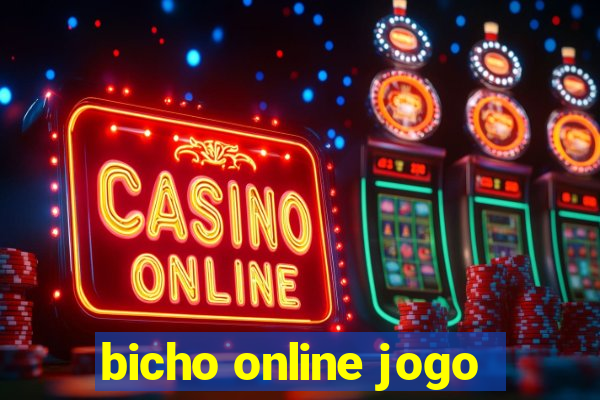 bicho online jogo