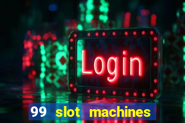 99 slot machines no deposit bonus codes 2018