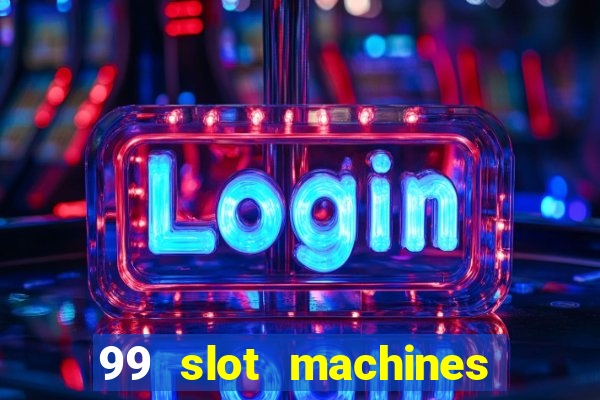 99 slot machines no deposit bonus codes 2018