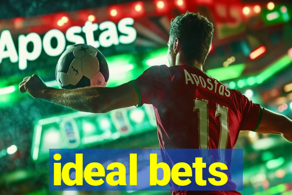 ideal bets