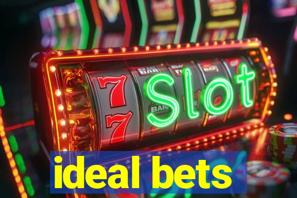 ideal bets