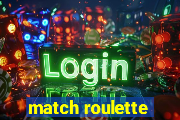 match roulette