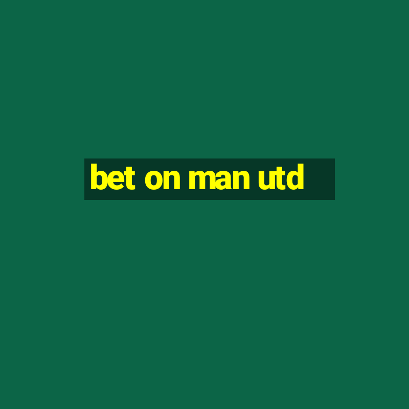 bet on man utd