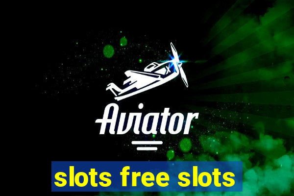 slots free slots