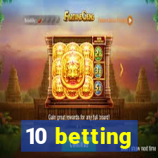 10 betting