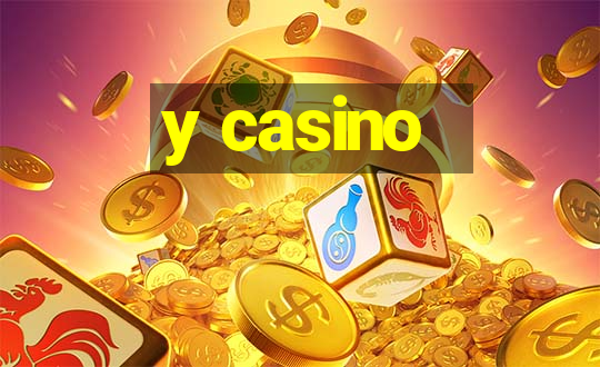 y casino