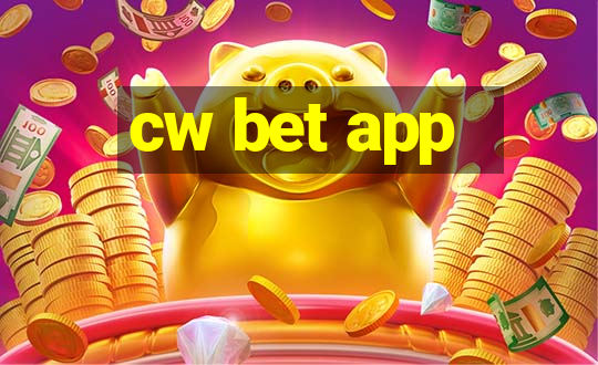 cw bet app