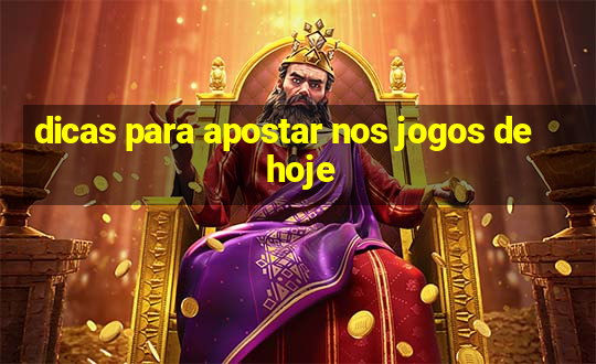 dicas para apostar nos jogos de hoje