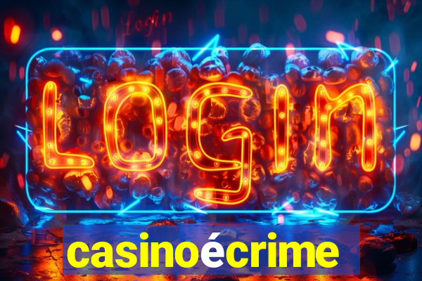 casinoécrime