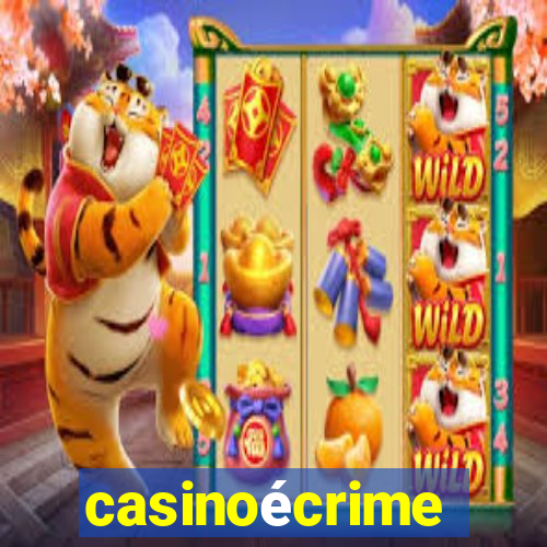 casinoécrime