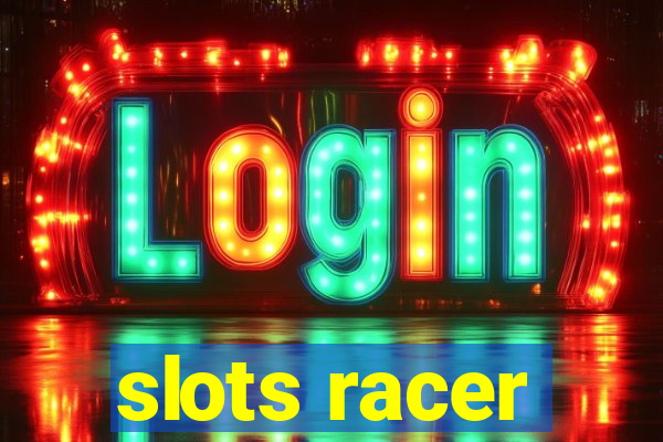 slots racer