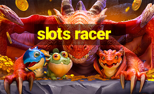 slots racer