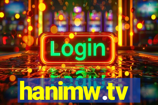 hanimw.tv