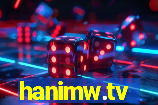 hanimw.tv