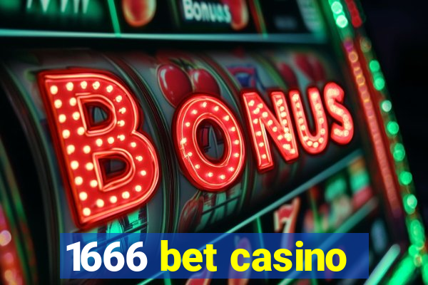 1666 bet casino