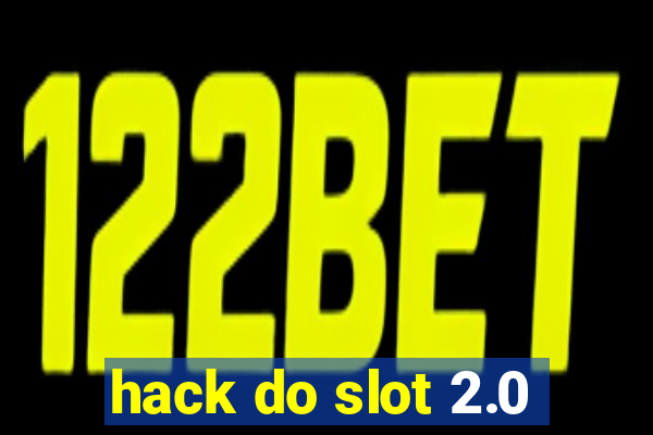 hack do slot 2.0