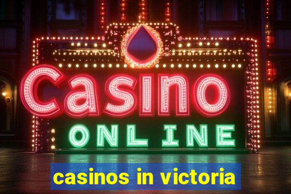 casinos in victoria