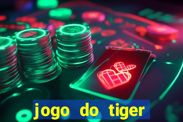 jogo do tiger bonus sem deposito