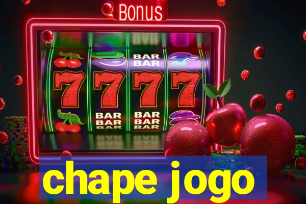 chape jogo